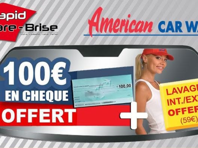 Pare brise remplacé = Lavage int/ext + 100 € offert